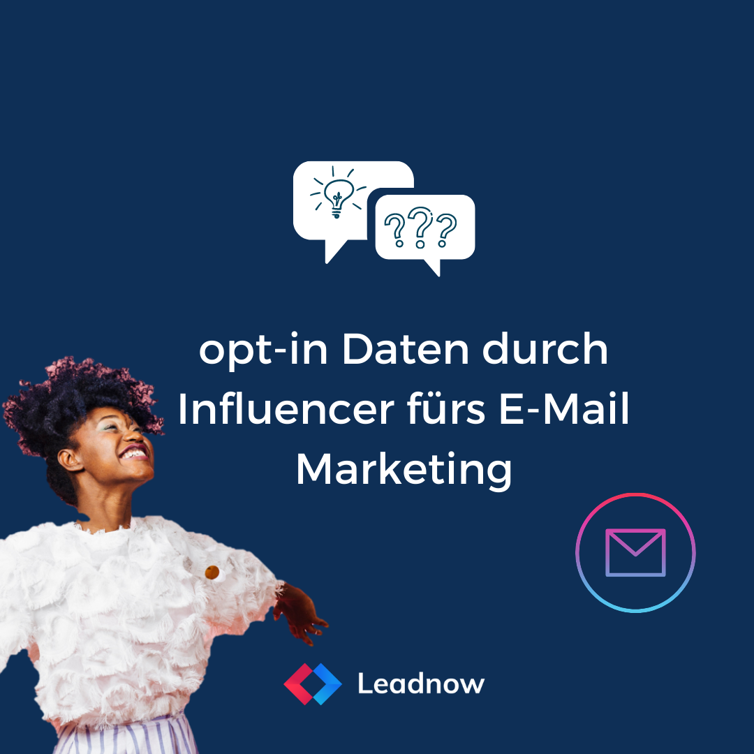 opt-in Daten über Influencer fürs e-Mail Marketing