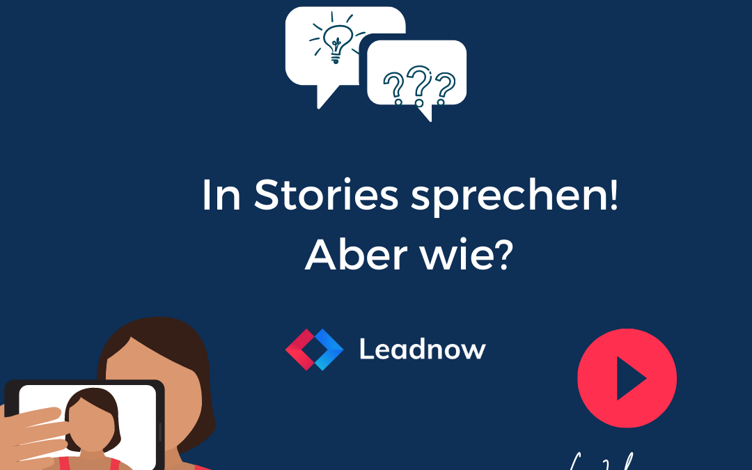 In Stories sprechen aber wie?