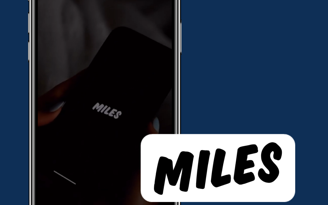 Case Study – Miles